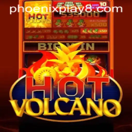 Experience the Thrill of HotVolcano by PhoenixPlay