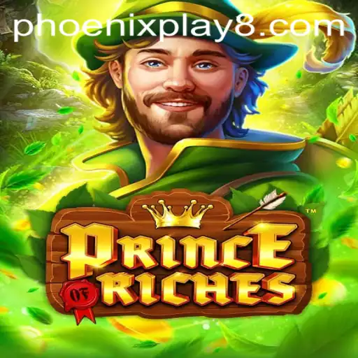 Discover the Exciting World of PrinceOfRiches by PhoenixPlay